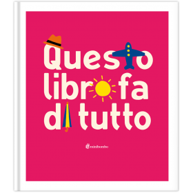 QUESTO LIBRO FA DI TUTTO silvia borando LIBRO per bambini MINIBOMBO età 3+ Minibombo - 1