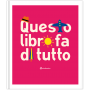 QUESTO LIBRO FA DI TUTTO silvia borando LIBRO per bambini MINIBOMBO età 3+ Minibombo - 1