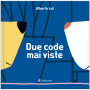 DUE CODE MAI VISTE alberto lot LIBRO per bambini MINIBOMBO età 3+ Minibombo - 1