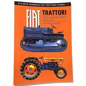 TRATTORI FIAT atlante generale dei trattori storici GLORIA MECCANICA ITALIANA 1918 - 1968 massimo mislei CDL EDITORE CDL - 1