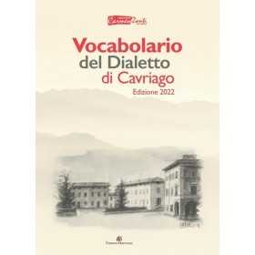 VOCABOLARIO DEL DIALETTO DI CAVRIAGO edizione 2022 CARMEN ZANTI bertani - 1