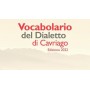 VOCABOLARIO DEL DIALETTO DI CAVRIAGO edizione 2022 CARMEN ZANTI bertani - 2