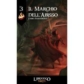 IL MARCHIO DELL'ABISSO librogioco L'ULTIMA TORCIA 3 fabio passamonti IN ITALIANO libro game ACHERON - 1