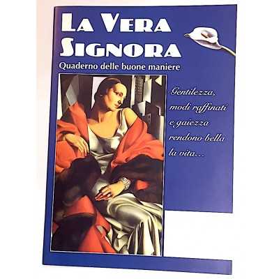 LA VERA SIGNORA quaderno delle buone maniere CDL EDITORE CDL - 1
