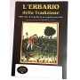 L'ERBARIO DELLA TRADIZIONE edizione esclusiva CDL EDITORE borgatti paltrinieri CDL - 1