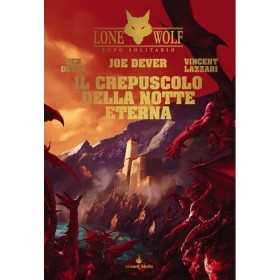 IL CREPUSCOLO DELLA NOTTE ETERNA joe dever ben dever vincent lazzari LUPO SOLITARIO VOL 31 edizione limitata VINCENT BOOKS - 1