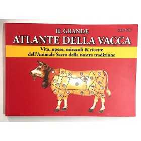IL GRANDE ATLANTE DELLA VACCA vita opere miracoli e ricette SANDRO BELLEI manzo CDL EDITORE CDL - 2