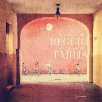REGGIO E I COLORI DELL'EMILIA edizione italiana e inglese LIBRO FOTOGRAFICO enzo crispino CENTRO STORICO corsiero editore Corsie