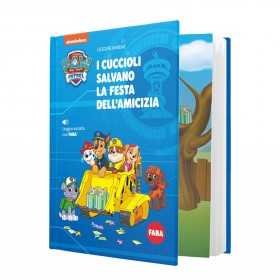 PAW PATROL I CUCCIOLI SALVANO LA FESTA DELL'AMICIZIA libro + audiolibro FABA in italiano CIRCA 10 MINUTI