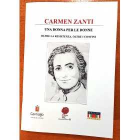 CARMEN ZANTI libro UNA DONNA PER LE DONNE oltre la resistenza oltre i confini CAVRIAGO bertani Edizioni Bertani&C - 1