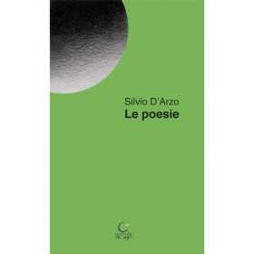 LE POESIE libro SILVIO D'ARZO consulta librieprogetti POESIA CONSULTA LIBRIEPROGETTI - 1