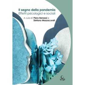 IL SEGNO DELLA PANDEMIA effetti psicologici e sociali BENASSI E MAZZACURATI consulta librieprogetti LIBRO CONSULTA LIBRIEPROGETT