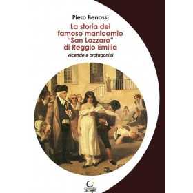 LA STORIA DEL FAMOSO MANICOMIO SAN LAZZARO DI REGGIO EMILIA consulta librieprogetti PIERO BENASSI libro CONSULTA LIBRIEPROGETTI 