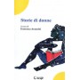 STORIE DI DONNE consulta librieprogetti FRANCESCA AVANZINI libro CONSULTA LIBRIEPROGETTI - 1