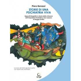 STORIE DI UNA PSICHIATRIA VIVA consulta librieprogetti PIERO BENASSI libro CONSULTA LIBRIEPROGETTI - 1