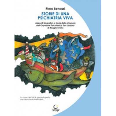 STORIE DI UNA PSICHIATRIA VIVA consulta librieprogetti PIERO BENASSI libro CONSULTA LIBRIEPROGETTI - 1