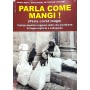 PARLA COME MANGI libro GIULIANO BAGNOLI enciclopedia dei proverbi reggiani 11 CDL cultura REGGIANA CDL - 1