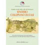 SENTIERO COLLEPIANO DUCALE libro GIANLUCA FERRARI antiche porte editrice REGGIO EMILIA Antiche Porte Editrice - 1