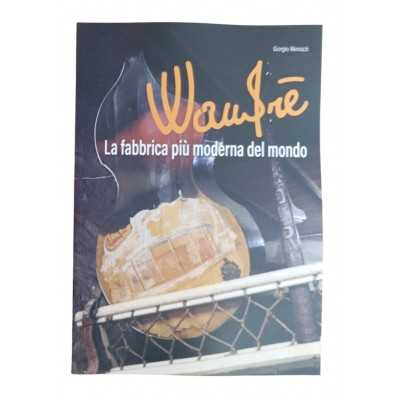 LA FABBRICA PIU' MODERNA DEL MONDO libro WANDRE' in italiano GIORGIO MENOZZI - 1