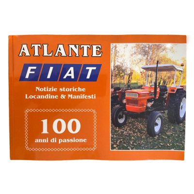 ATLANTE FIAT 100 anni di passione TRATTORI libro illustrato CDL EDITORE CDL - 1